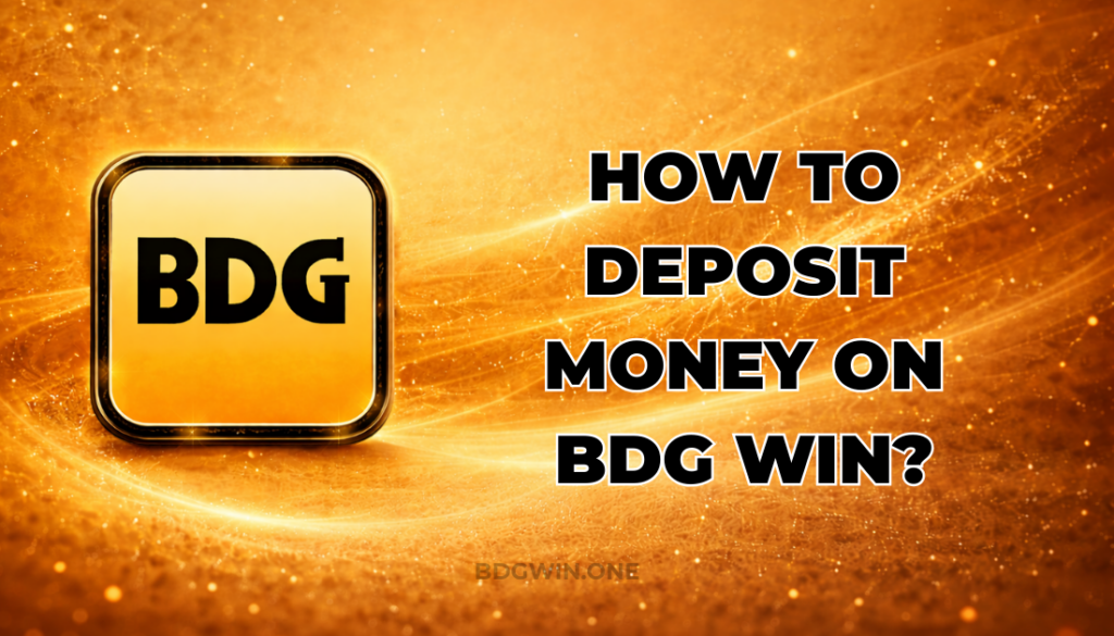 HOW TO DEPOSIT MONEY ON BDG WIN APP?